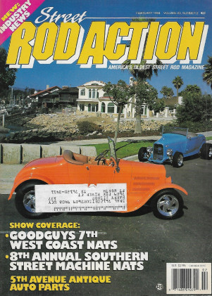 STREET ROD ACTION 1994 FEB - MCCORMICH'S '32, NAY'S '26 T, GODUTI'S '32 TUDOR